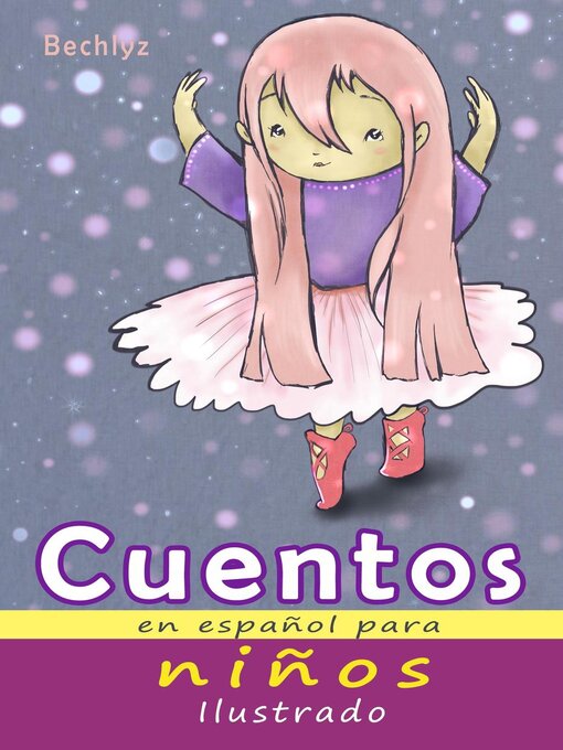 Title details for Cuentos en español para niños ilustrado by Bechlyz - Available